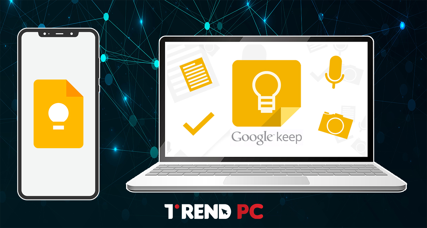 كل ما تريد معرفته عن Google keep
