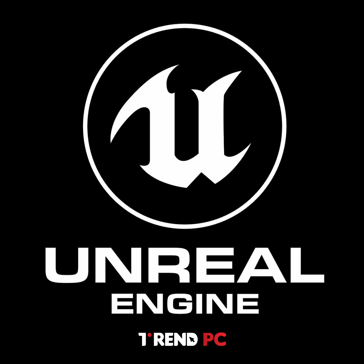 كل ما تريد معرفته عن Unreal Engine